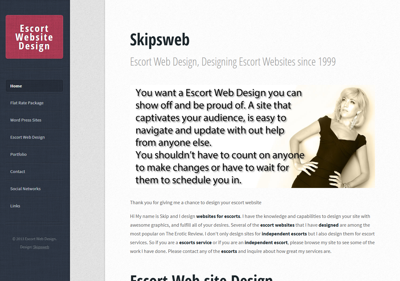 Screenshot of http://skipsweb.com/escort-web-design.php?page=Home as archived on 2013-02-27: “Designing Escort Websites since 1999”.
